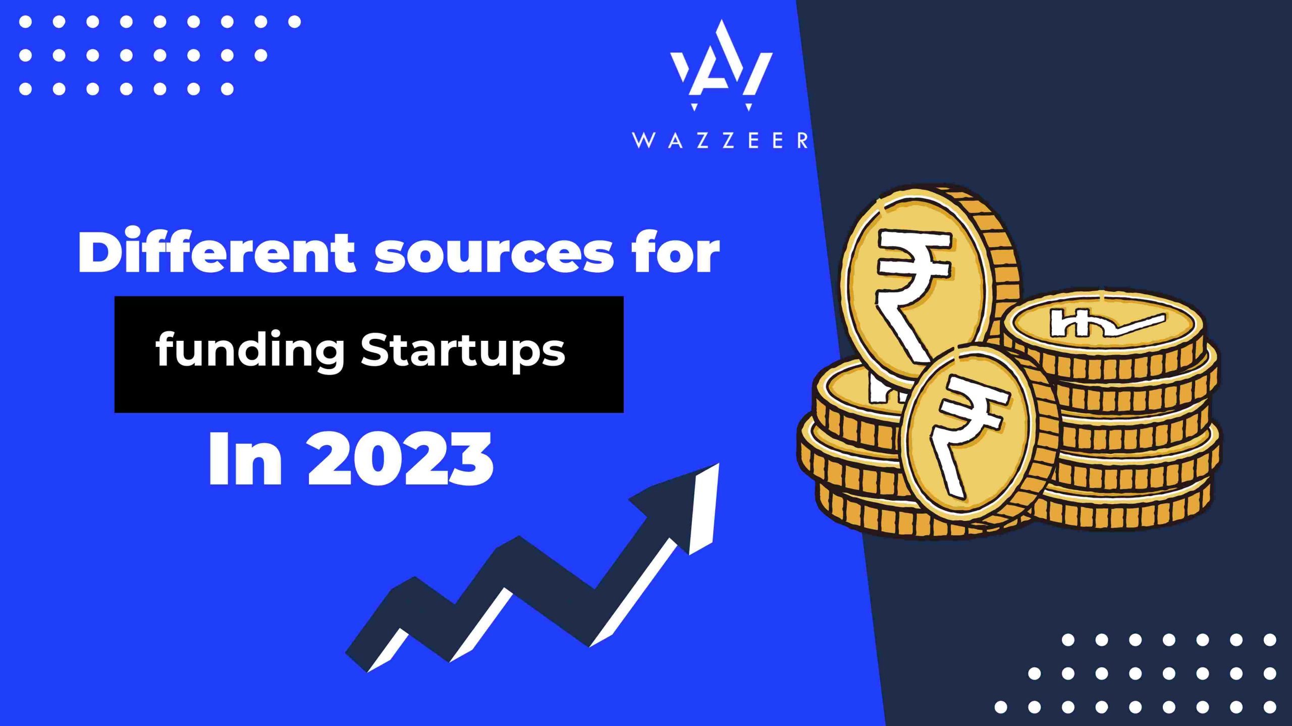 Different Sources Of Funding For Startups In 2023