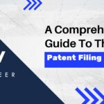 A Comprehensive Guide on the Patent Filing Process