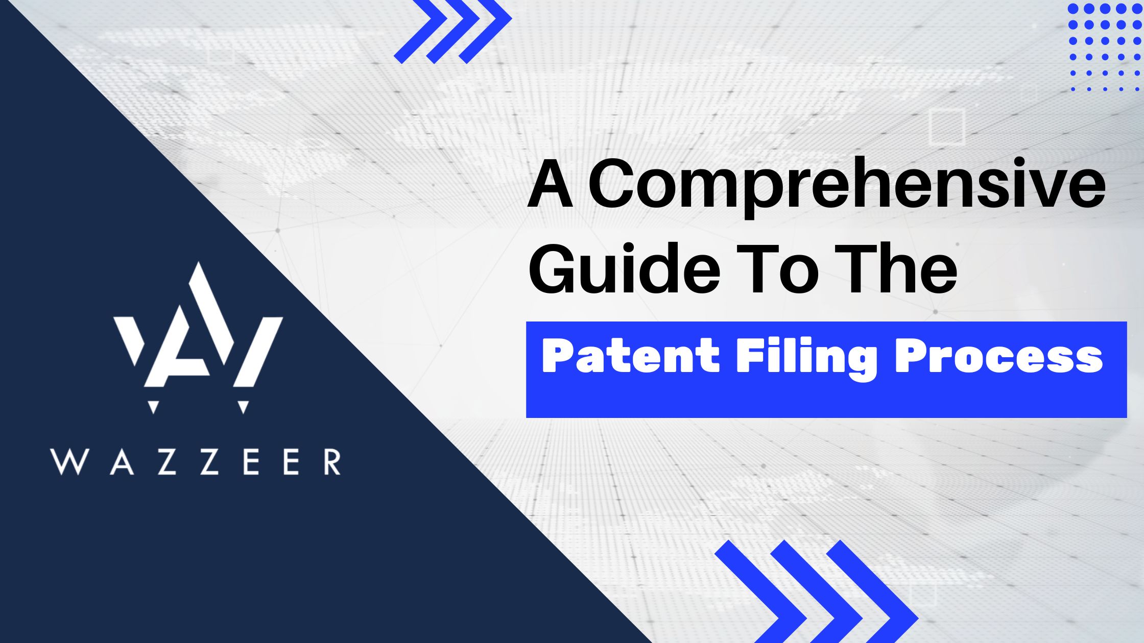 A Comprehensive Guide on the Patent Filing Process