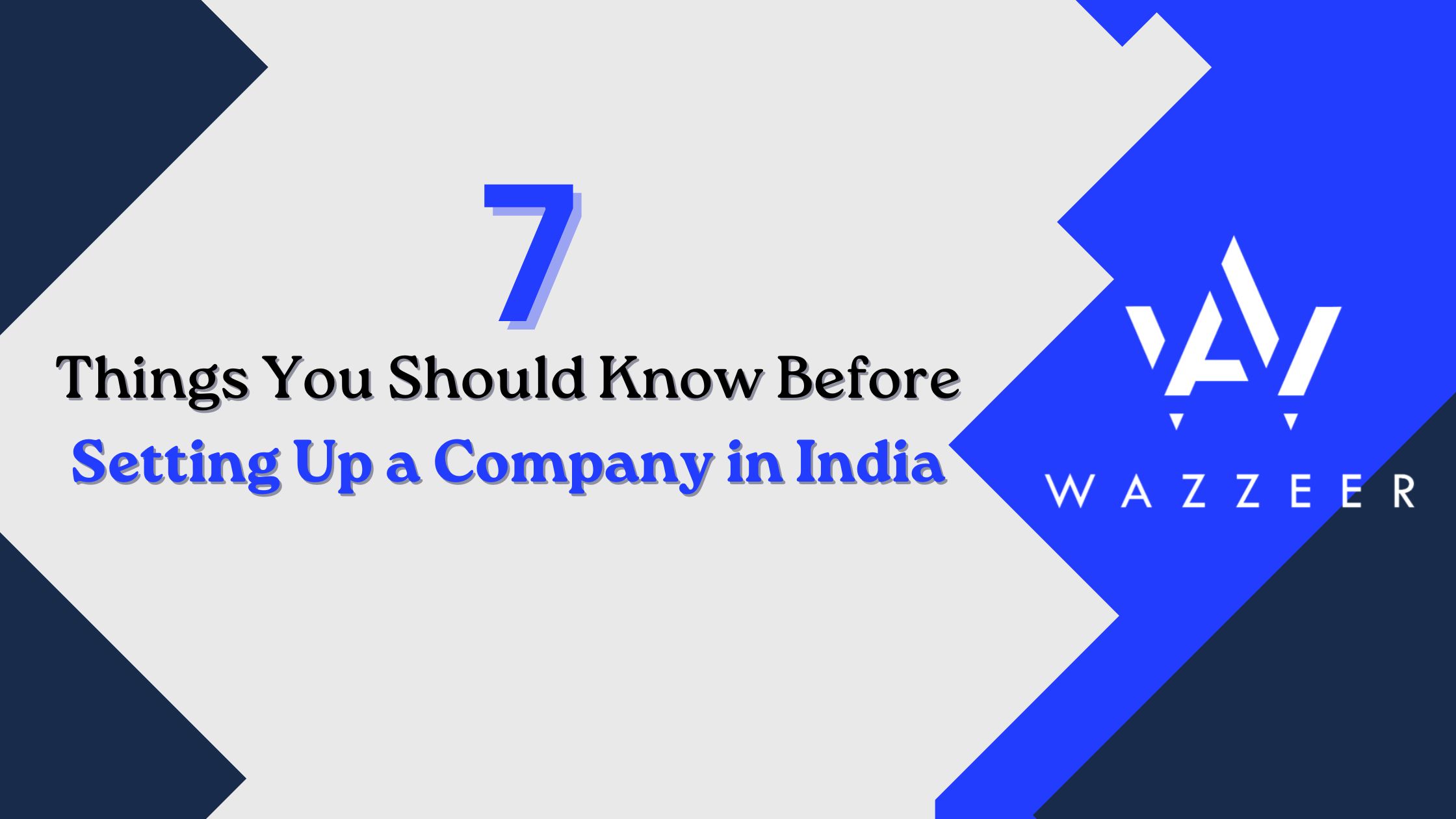 7 Things You Should Know Before Setting Up a Company in India