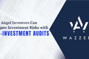 How Angel Investors Can Mitigate Investment Risks with Pre-Investment Audits