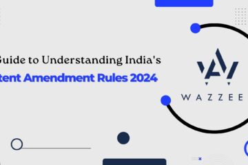 A Guide to Understanding India’s Patent Amendment Rules 2024