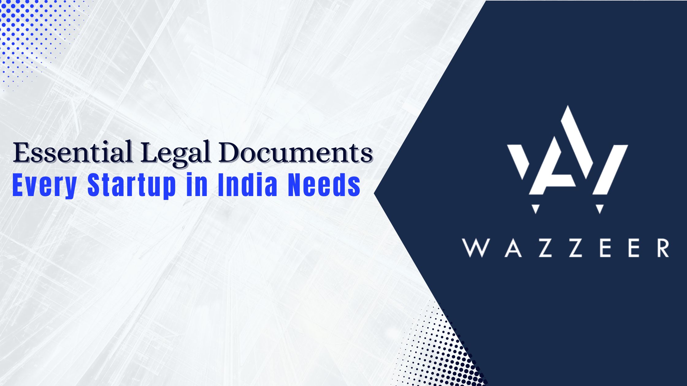 Essential Legal Documents Every Startup in India Needs