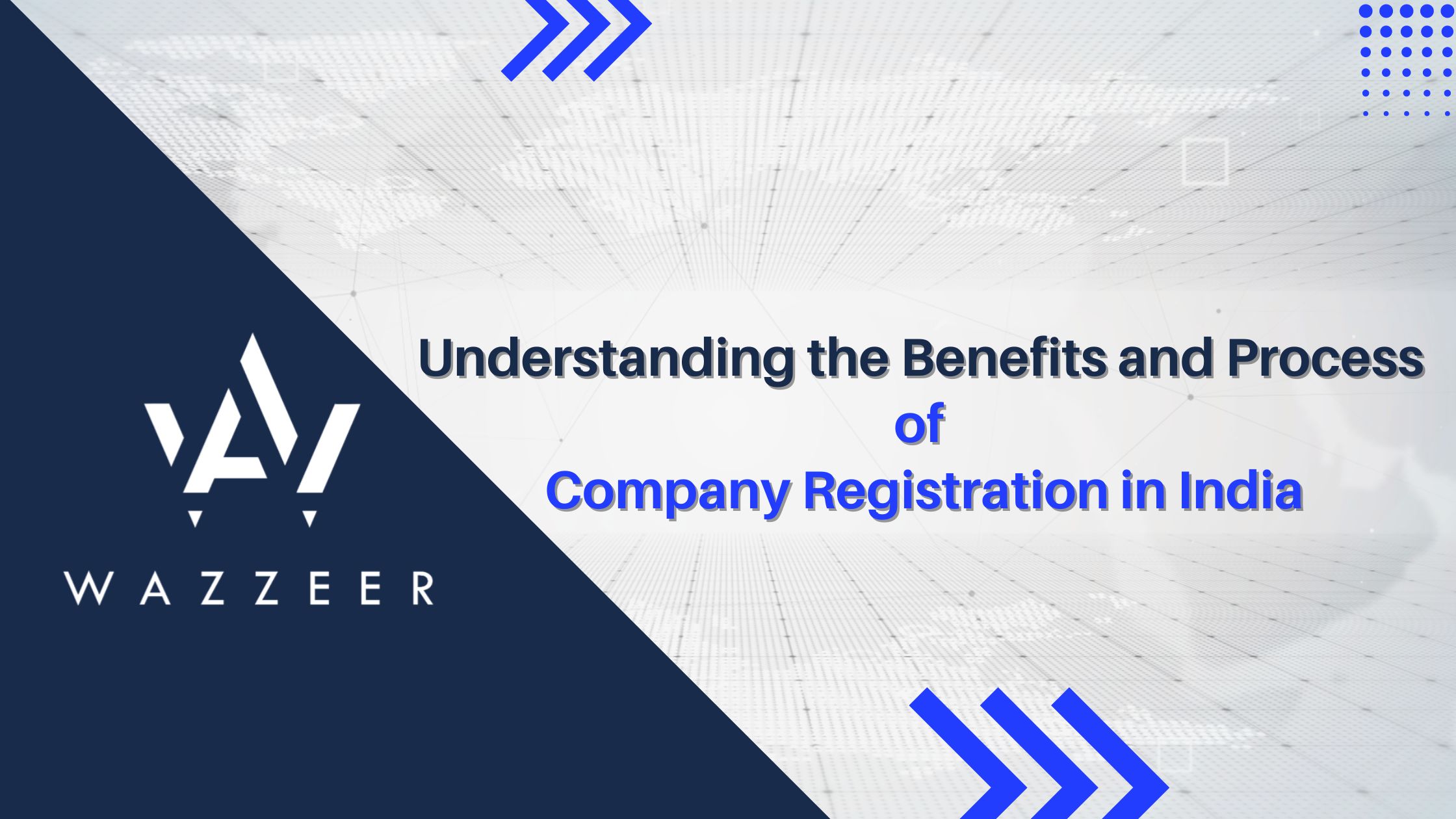 Understanding the Benefits and Process of Company Registration in India